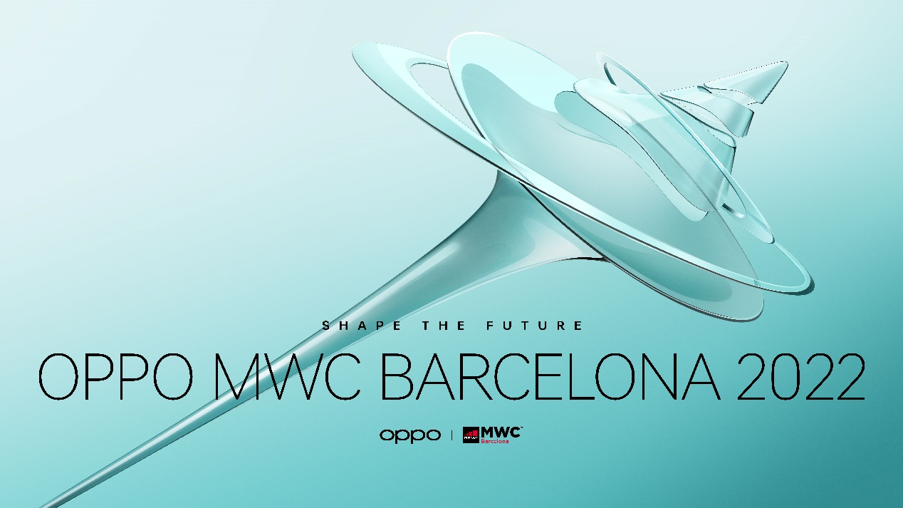 OPPO确认参展MWC 2022，将携众多创新技术及产品亮相